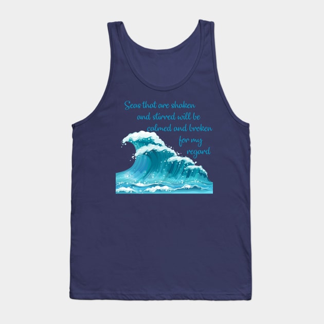 Seas that are shaken and stirred can be calmed and broken for my regard Bethel "It is well" Lyrics WEAR YOUR WORSHIP Christian design Tank Top by Mummy_Designs